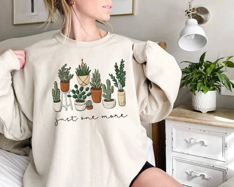 climb sweatshirts rock -Just One More Plant Sweatshirt