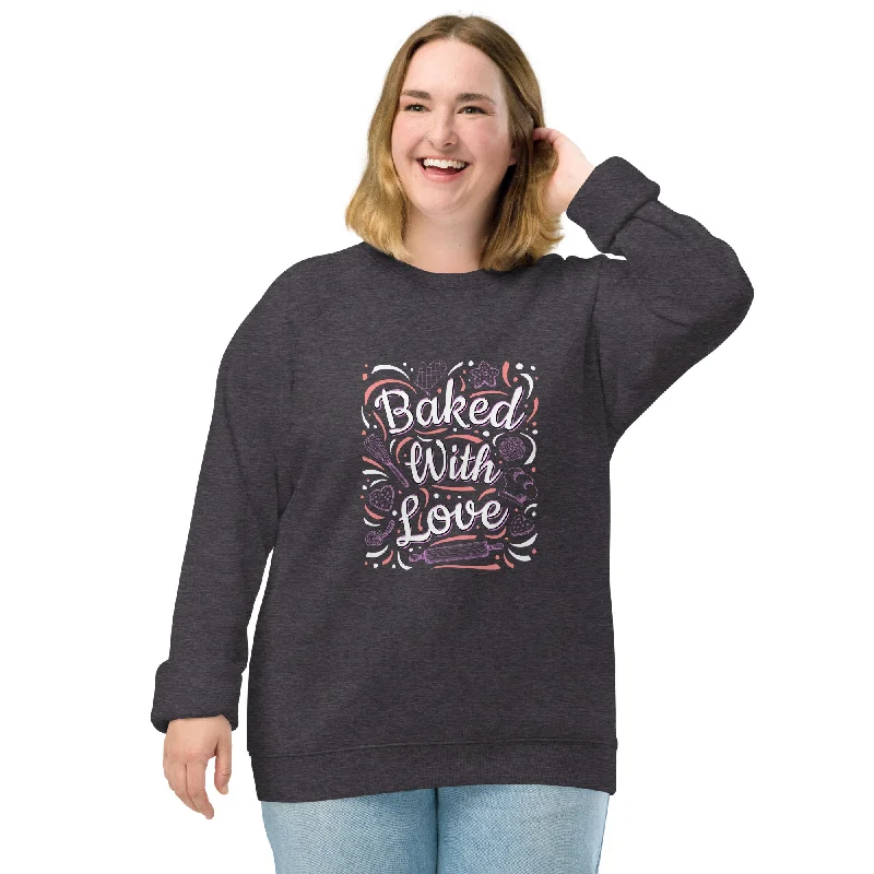 trek art sweatshirts -Baked with Love - Women organic raglan sweatshirt