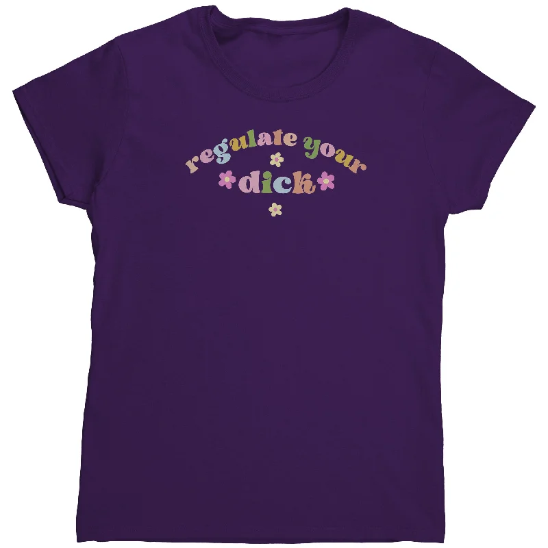 dynamic striped t-shirts -dynamic striped t-shirts -dynamic striped t-shirts -Regulate Your Dick Pro-Choice Women's T-Shirt, Pro Choice