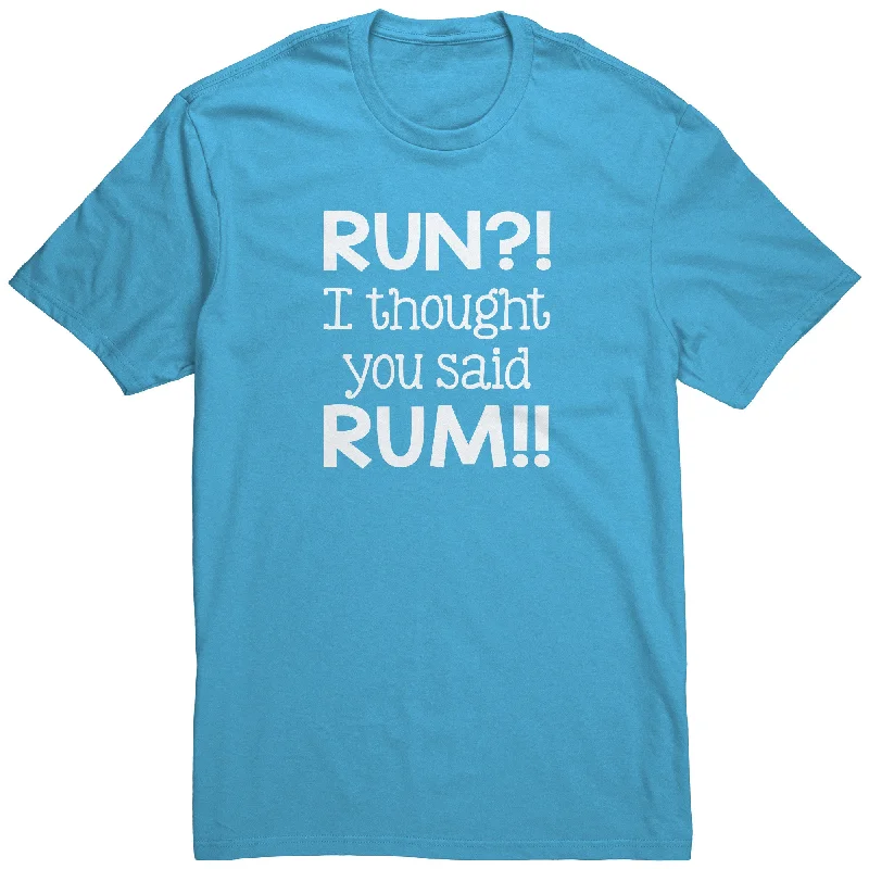 natural linen t-shirts -natural linen t-shirts -natural linen t-shirts -RUN?! I Thought You Said RUM!! Unisex T-Shirt additional colors